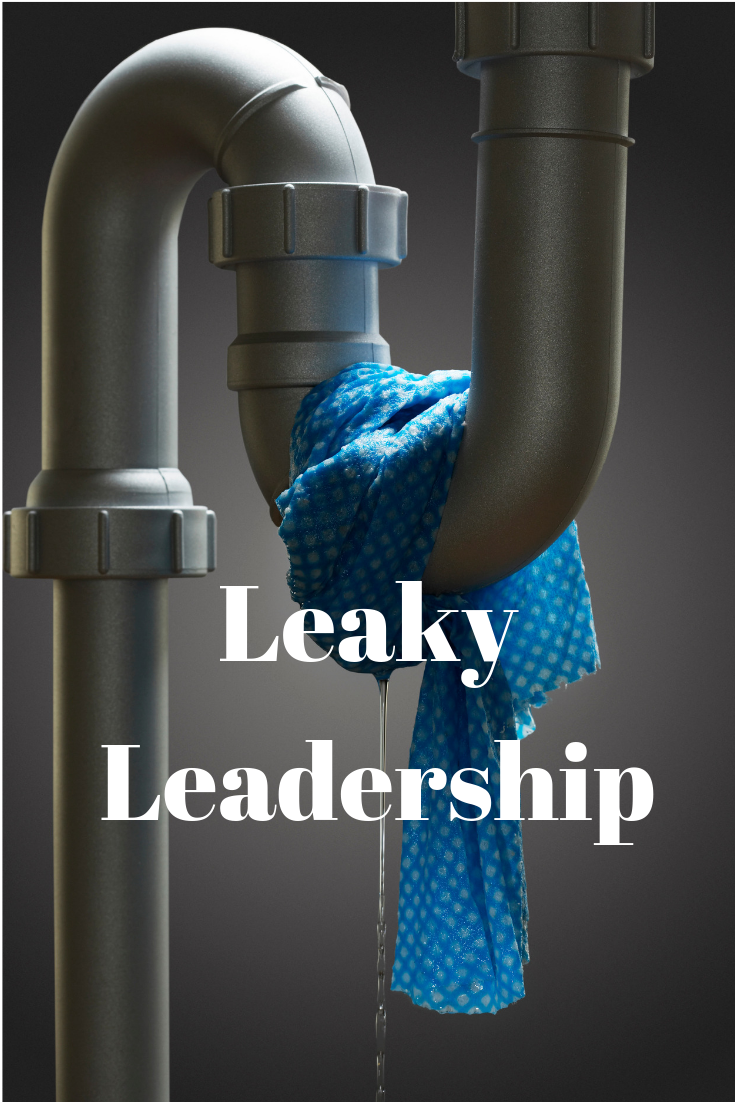 Leaky Pipe - Leaky Leadership