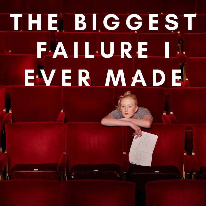 The Biggest Failure I Ever Had