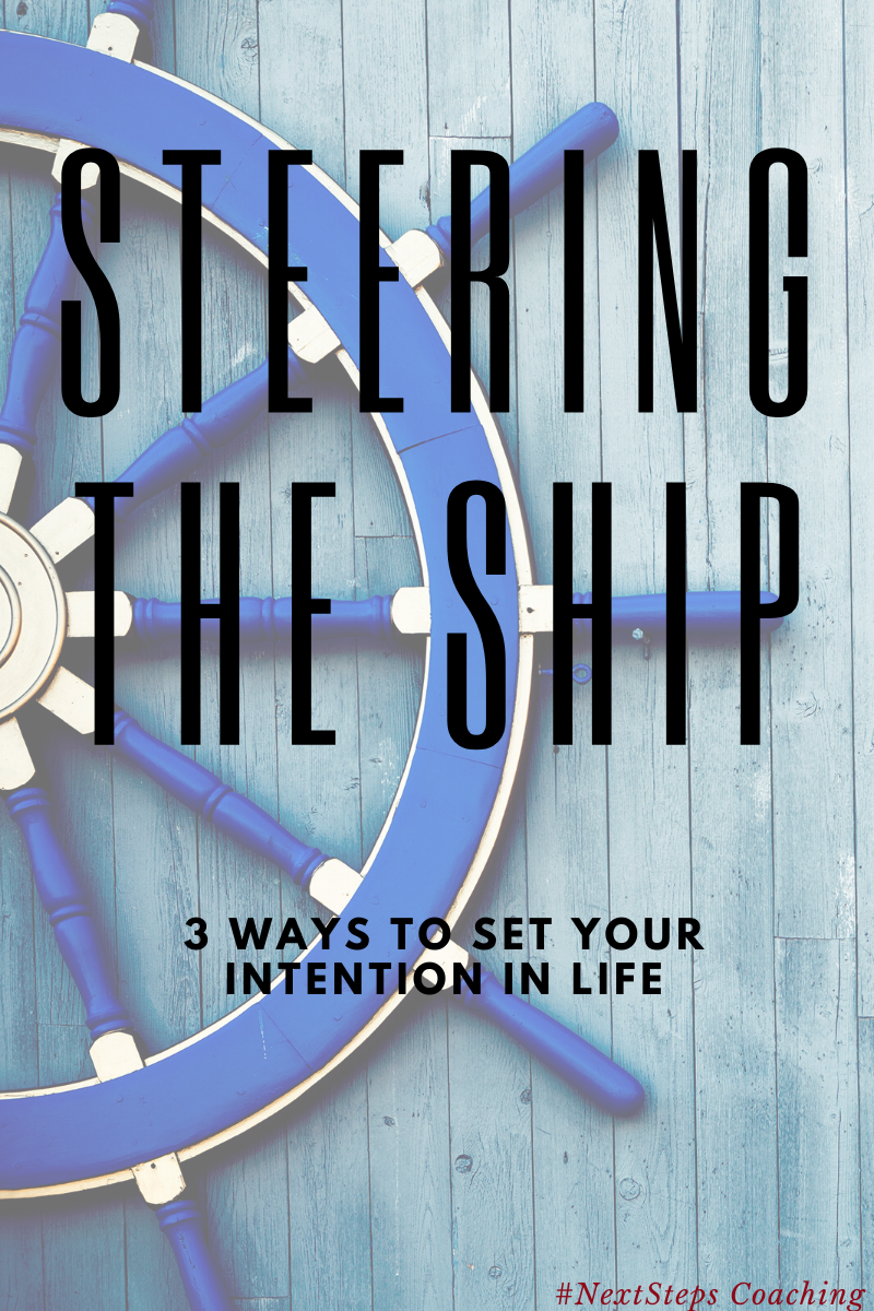 Steering the Ship - Setting Your Intentions Blog Cover Photo