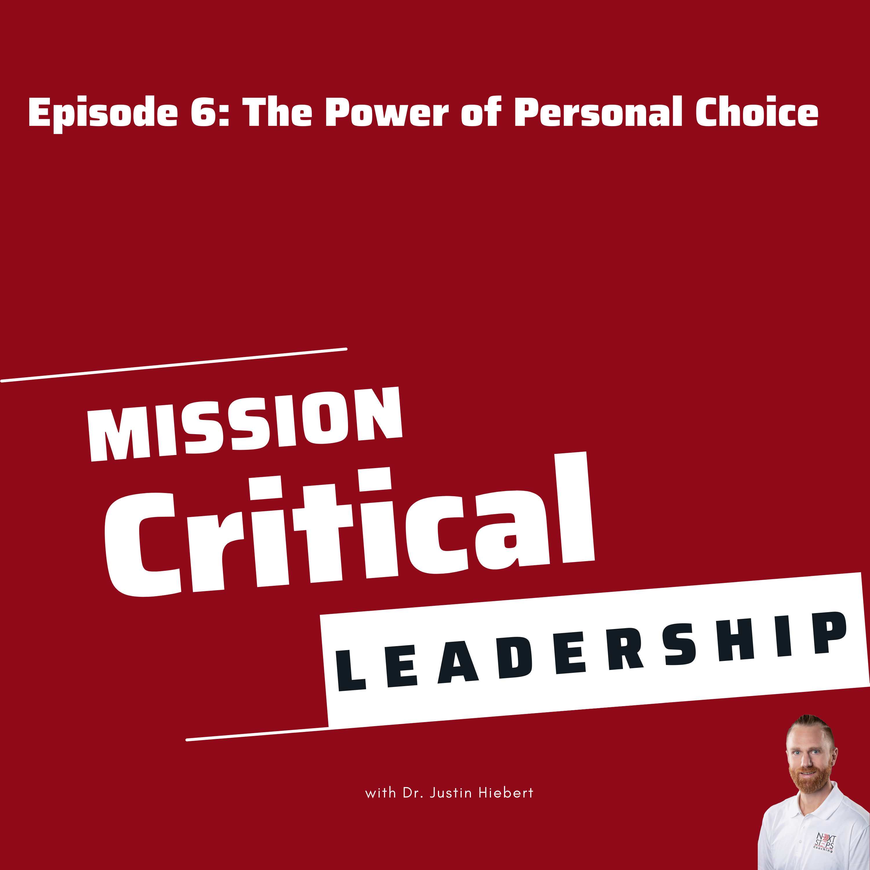 Podcast Cover art for mission-critical leadership podcast episode 6
